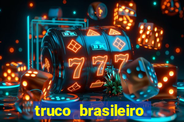 truco brasileiro giro feliz